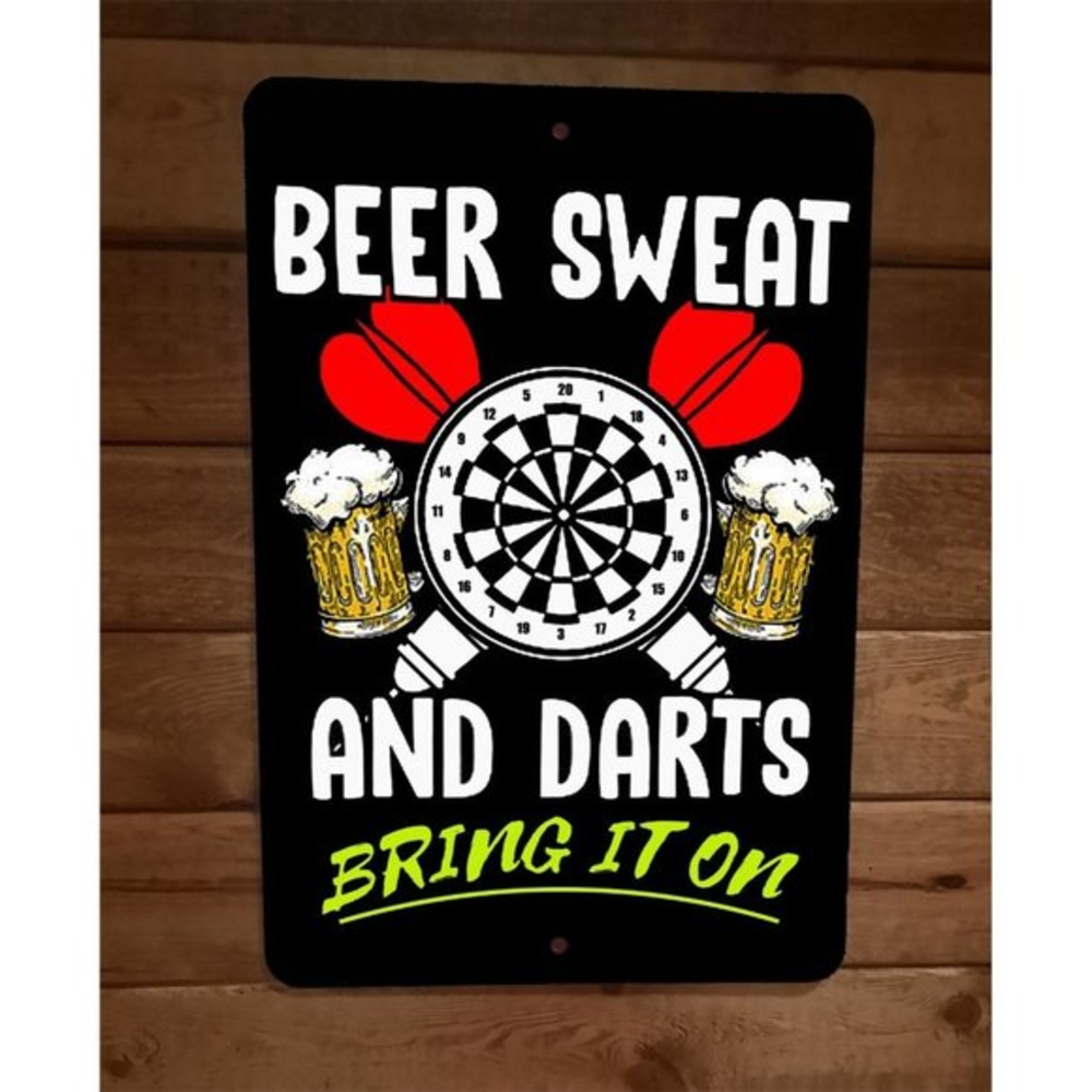 Beer Sweat and Darts Bring it On 8x12 Metal Wall Sports Bar‎ Sign